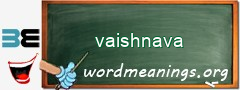 WordMeaning blackboard for vaishnava